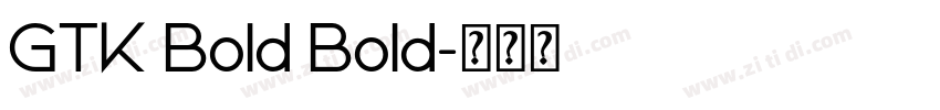 GTK Bold Bold字体转换
